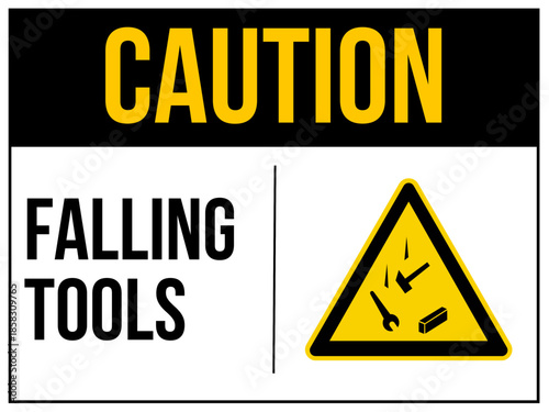 Caution, Falling Tools sign. Falling objects danger sign. Falling objects warning sign. Caution, falling objects from a height on construction sites cause injury. 