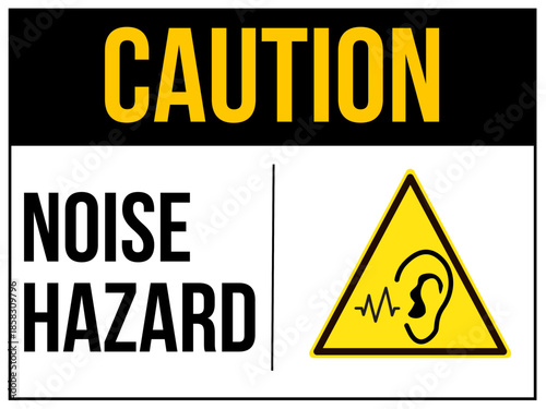 Caution, Noise Hazard shock area sign. Warning sign symbol