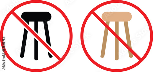 no stool icon. Hand tool prohibition symbols. No equipment graphic design. Maintenance restriction and safety signs. Rental property and office regulation sign.
