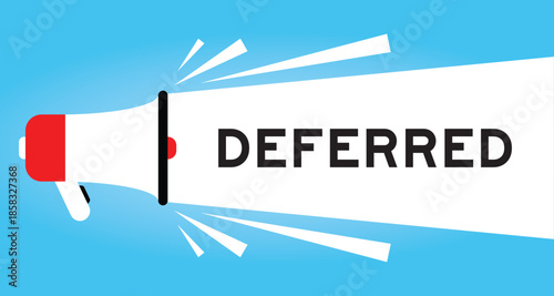 Color megaphone icon with word deferred in white banner on blue background