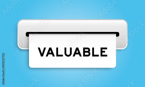 White coupon banner with word valuable from machine on blue color background