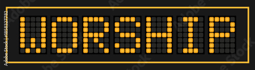 Orange color led banner in word worship on black background