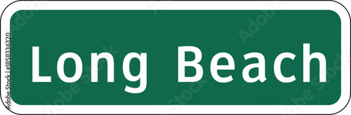 Long Beach City in California, USA Green Road Sign Design Vector
