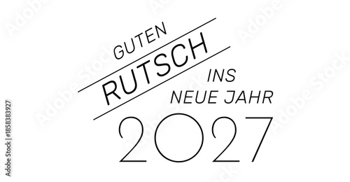 Guten Rutsch ins neue Jahr 2027 - deutscher Kartentext für Neujahrskarte, schwarz, Text Wolke Vektor Illustration