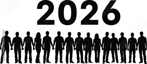 Diverse group of people silhouettes holding hands standing under year 2026 text representing unity community future goals and new year.