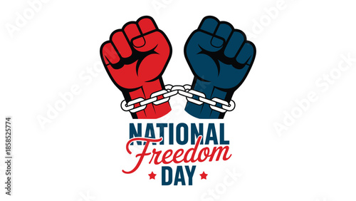 National Freedom Day illustration with two raised fists breaking chains symbolizing liberty independence equality unity and human rights celebration isolated on white background