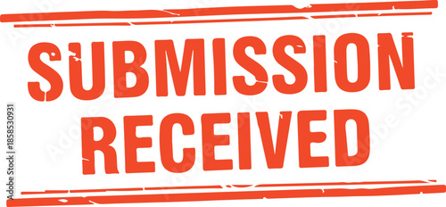 Submission received rubber stamp