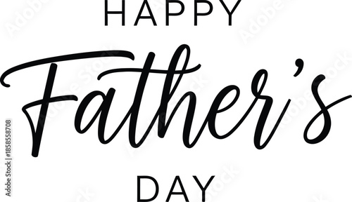 Happy father's day message in a clean, elegant black and white design for celebration
