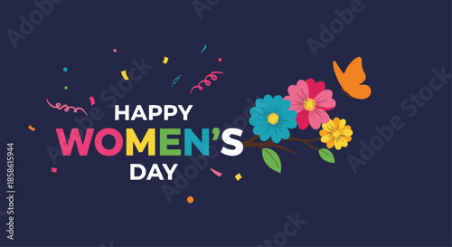 Happy Women's Day greeting card design with colorful text a branch of flowers and a butterfly on a dark blue background.