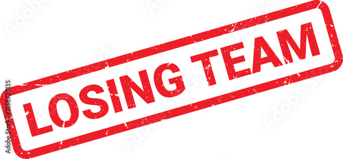 Distressed Red Rubber Stamp Imprint of Losing Team on White Background, Angled and Detailed View