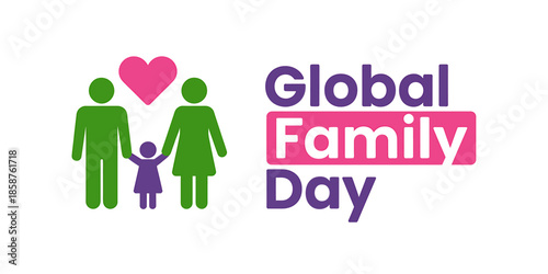 Global Family Day Symbols Celebrating Unity and Love