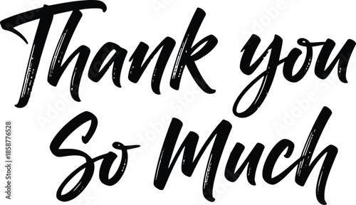 Express your gratitude with a heartfelt 'Thank You So Much' message, perfect for any occasion