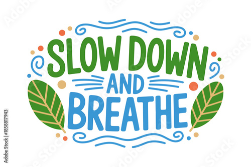 Slow Down and Breathe Illustration