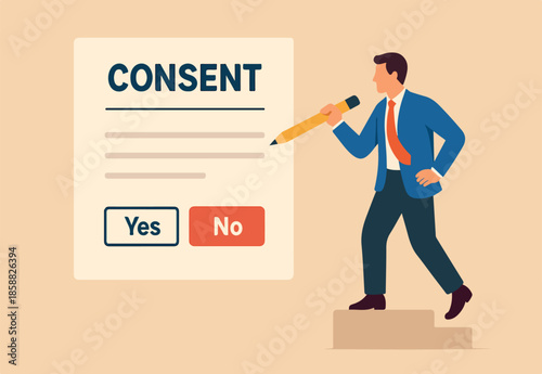 Consent document to choose, agree or disagree, accept or approve permission, yes or no answer, decide later, business agreement concept, businessman holding pencil decide to agree consent question.