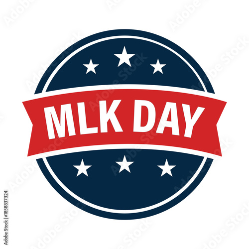 MLK Day Badge Martin Luther King Jr Holiday Commemoration Emblem