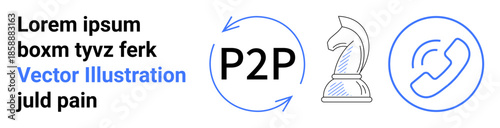 Digital transactions, peer-to-peer networking, decision-making, strategic planning, communication tools, and connectivity solutions. Circular arrows with P2P, chess knight, and phone icons