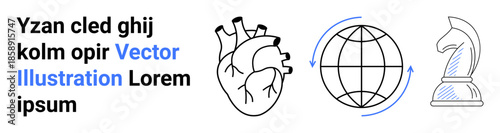 Business strategy, global connectivity, decision-making, health, teamwork, and innovation. Hand-drawn heart, globe with arrows and chess knight. Business strategy and global connectivity concepts