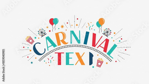 Colorful carnival text with balloons and popcorn on white background for party decoration