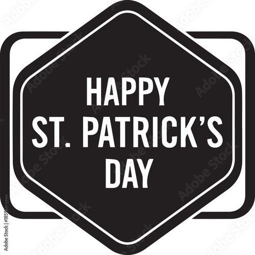 Happy st patricks day black and white graphic with text