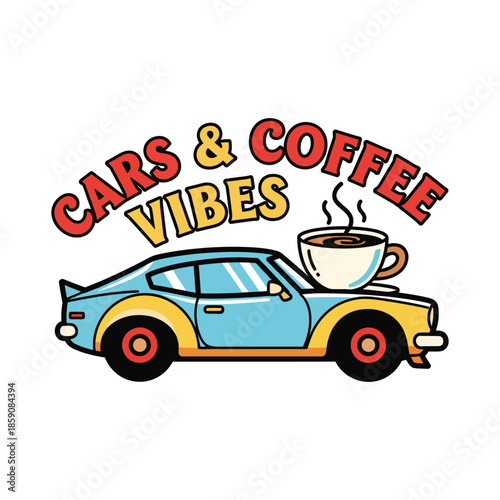 Cars and Coffee Vibes tshirt vector illustration design