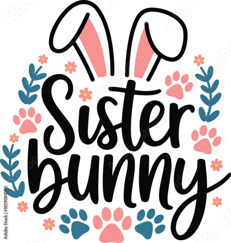  Sister Bunny SVG, Easter Sister SVG