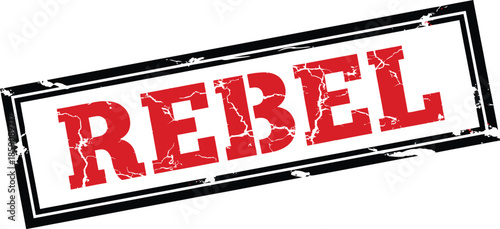 A distressed red rebel stamp with a black rectangular border is prominently displayed on a clean white background