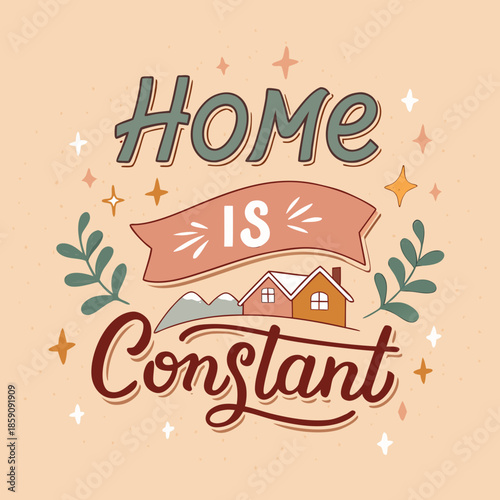 Home is Constant A Heartwarming Illustration Celebrating the Enduring Comfort and Security of Home