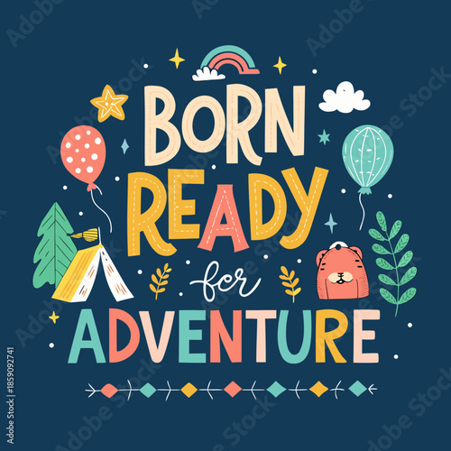 Vibrant graphic expressing the spirited nature of youth, embracing every opportunity for thrilling escapades and discoveries, perfect for inspiring adventure