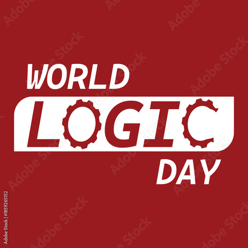 World Logic Day red square graphic, white banner with gear integrated typography