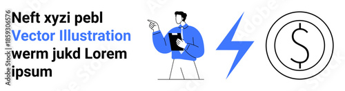 Business, finance, decision-making, leadership, energy, profitability. A man with a clipboard points forward near a lightning bolt and dollar sign. Business and finance