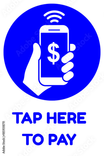 An icon illustrating a hand holding a smartphone with a dollar sign and wireless signal within a blue circle, accompanied by the text "TAP HERE TO PAY", signifying mobile and contactless payment metho