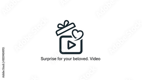 A gift box icon, with an open lid and a heart element next to it. Inside the box is a play button. Below it is the text "Surprise for your beloved. Video
