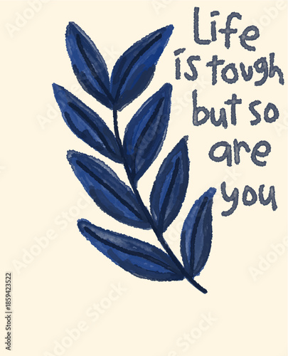 Resilient Spirit Life is Tough, But So Are You