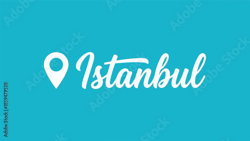 Istanbul travel concept with map pin icon and script text on turquoise background
