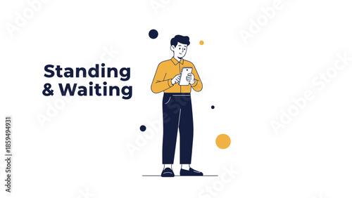Modern illustration of a man waiting and standing holding a smartphone with the text standing and