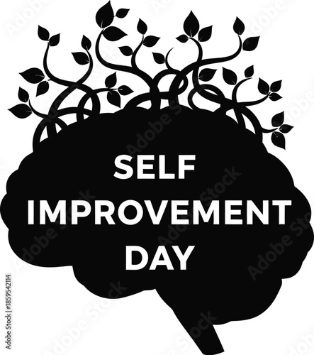 Black and white graphic design for self improvement day featuring a brain silhouette with sprouting leaves symbolizing mental growth and personal development concepts