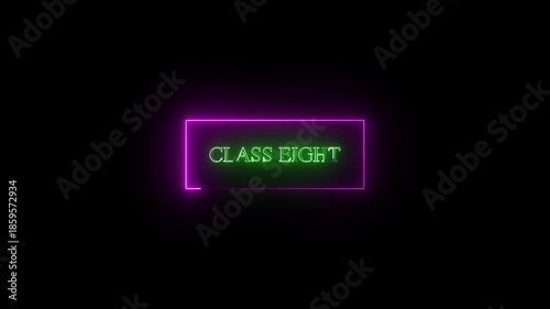 Glowing Neon “Class Eight” Text Sign Animation on Dark Background