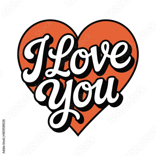 Romantic I Love You text illustration inside a large red heart shape with retro typography for Valentine's Day and weddings