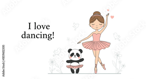 Charming illustration of a little girl ballerina and a cute panda both wearing pink tutus dancing together under the text i love dancing.