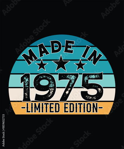 VINTAGE MADE IN 1975 LIMITED EDITION TSHIRT DESIGN