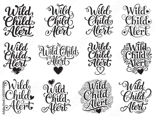 WILD CHILD ALERT TYPOGRAPHY.