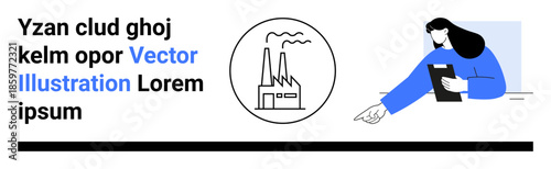 Manufacturing, workplace technology, industrial revolution, design proofing, digital communication, factory processes. A factory icon and a woman holding a tablet, pointing. Manufacturing