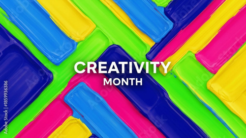 Vibrant paint tubes arranged diagonally on a flat surface celebrating creativity month