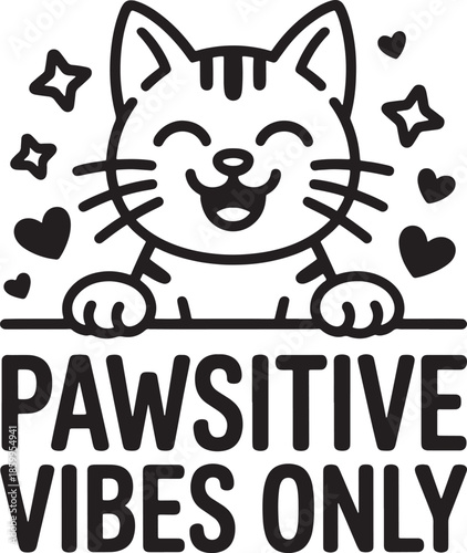 Pawsitive vibes only text with happy cat illustration and stars hearts