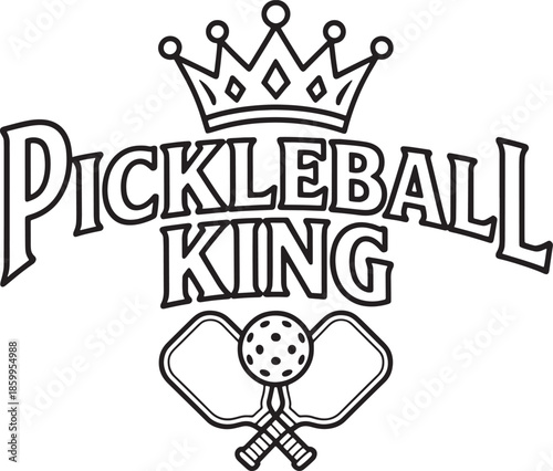 Pickleball king with crown paddles and ball outline design for sport enthusiasts
