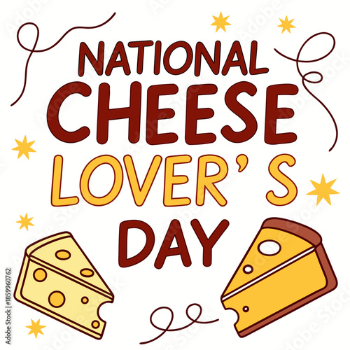 NATIONAL CHEESE LOVER'S DAY vector illustration isolated on white background
