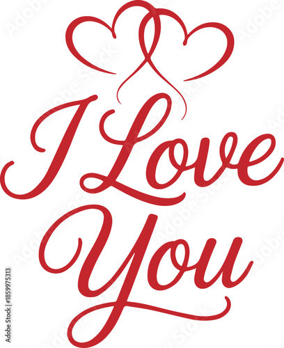 Lovely graphic design featuring the words I Love You