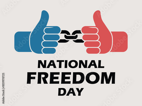 National Freedom Day symbol with thumbs up and broken chain, vector illustration