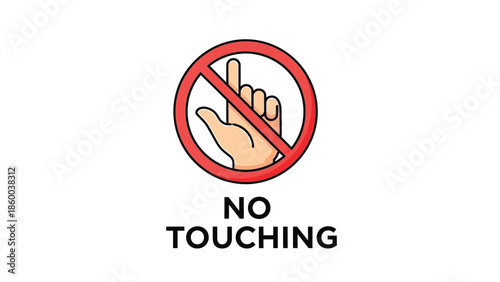 A simple warning graphic illustrating a hand with the index finger pointing up placed inside a universal prohibition symbol indicating no touching allowed for safety or hygiene