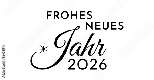 Frohes Neues Jahr 2026 - deutscher Kartentext für Neujahrskarte, schwarz, Text Wolke Vektor Illustration